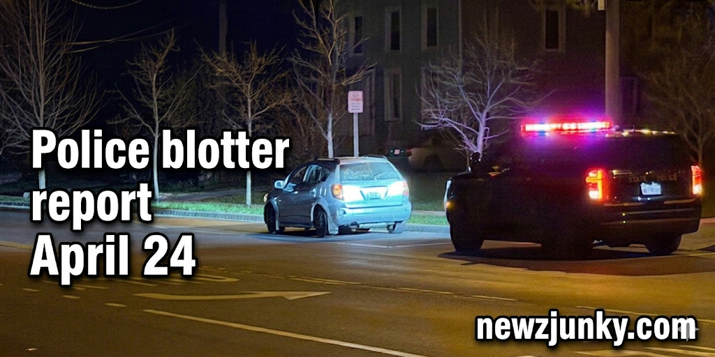 What happened overnight? Police blotter report for Friday, April 24 ...